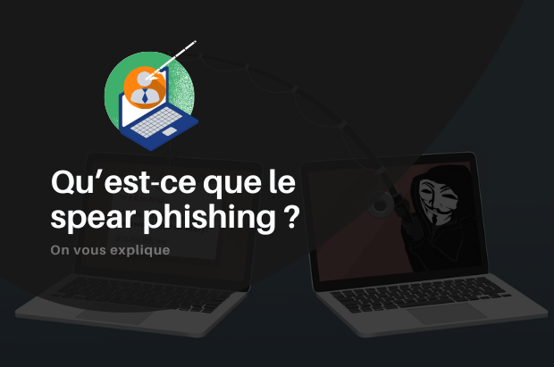 Qu’est-ce que le spear phishing ?